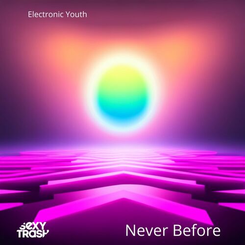  Electronic Youth - Never Before (2024) 