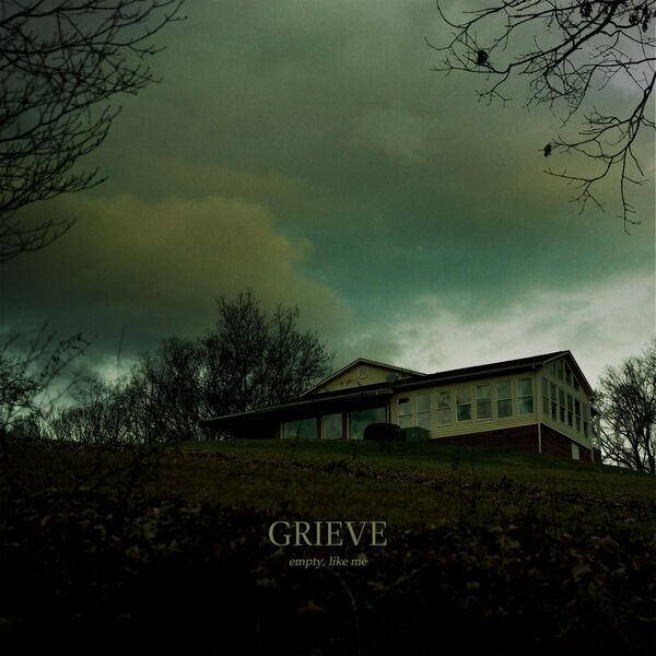 Grieve - Empty, Like Me. [EP] (2022)