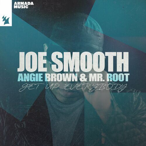  Joe Smooth ft Angie Brown & Mr. Root - Get Up Everybody (2024)  500x500-000000-80-0-0