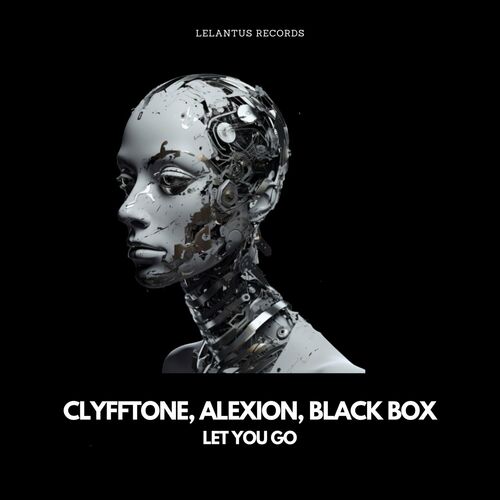  CLYFFTONE, Alexion & Black Box - Let You Go (2023) 