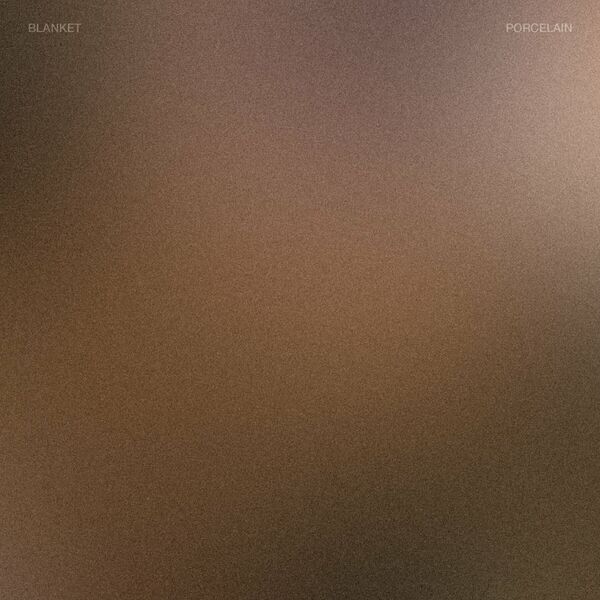 Blanket - Porcelain [single] (2024)
