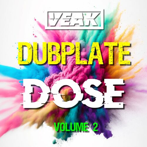  Veak - Dubplate Dose Volume 2 (2023) 