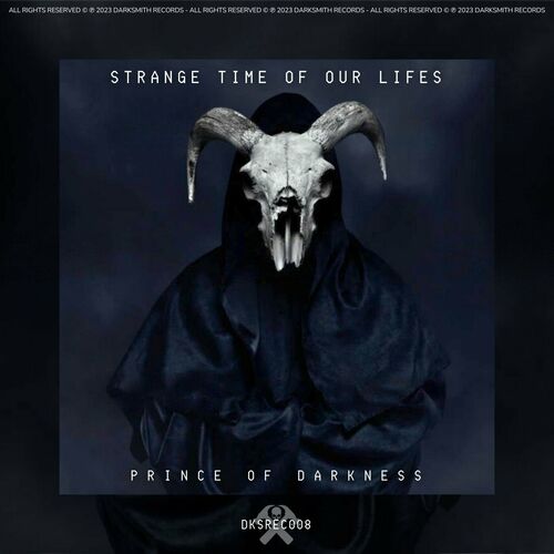  Prince of Darkness - Strange Time Of Our Lifes (2023) 