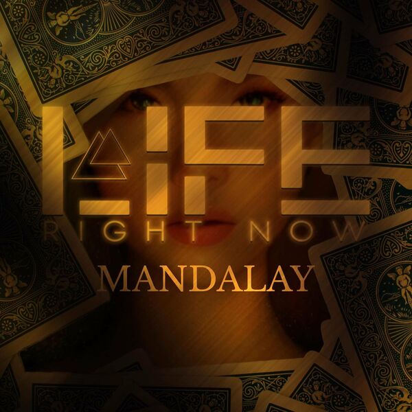 Life Right Now - Mandalay [single] (2022)
