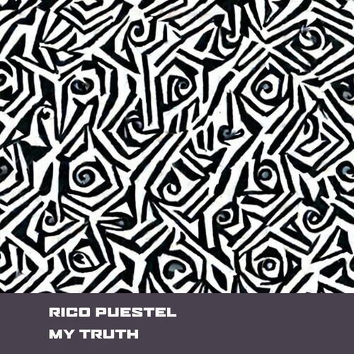  Rico Puestel - My Truth (2023) 