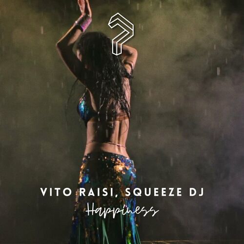  Vito Raisi & Squeeze DJ - Happiness (2023) 