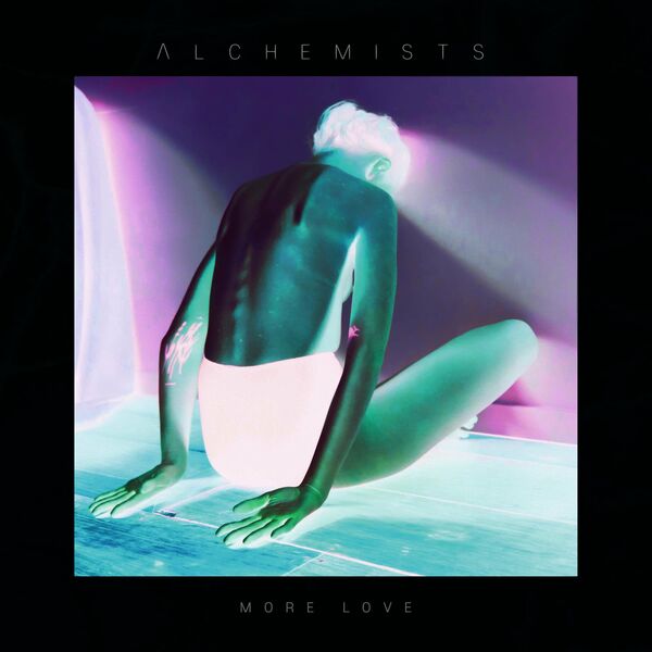 Alchemists - More Love (2022)