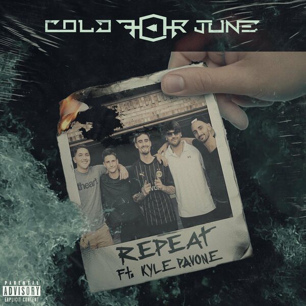 Cold for June - Repeat (feat. Kyle Pavone) [single] (2022)