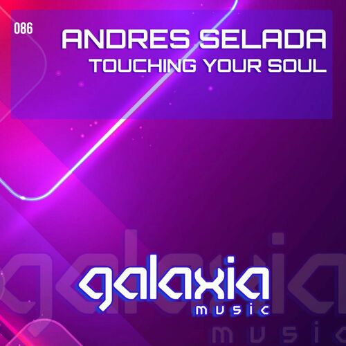  Andres Selada - Touching Your Soul (2024) 