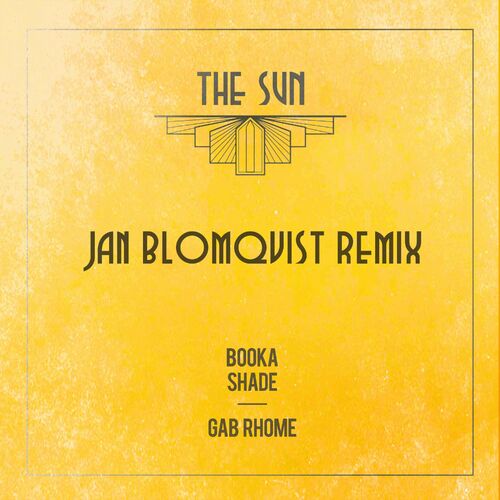  Booka Shade & Gab Rhome - The Sun (Remix) (2024) 