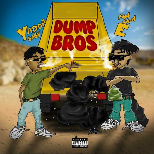  SME Fast Cash E & Yadda Baby - Dump Bros (2023) 