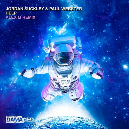 Jordan Suckley & Paul Webster - Help (Alex M Remix) (2023) 