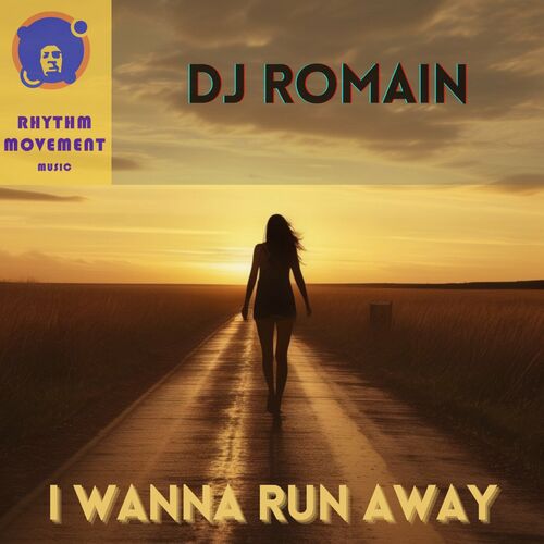  Dj Romain - I Wanna Run Away (2024) 