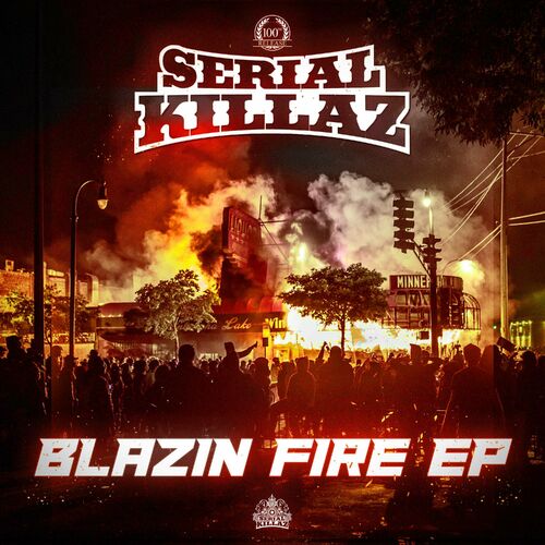  Serial Killaz - Blazin' Fire (2023) 