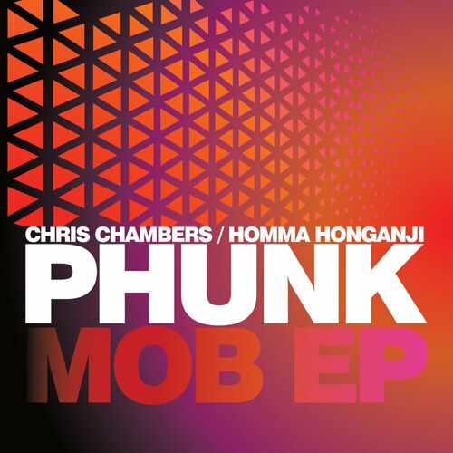  Chris Chambers x Homma Honganji - Phunk Mob (2024) 