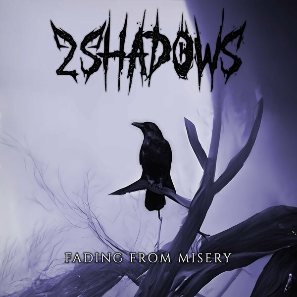 2 Shadows - Fading From Misery [single] (2023)