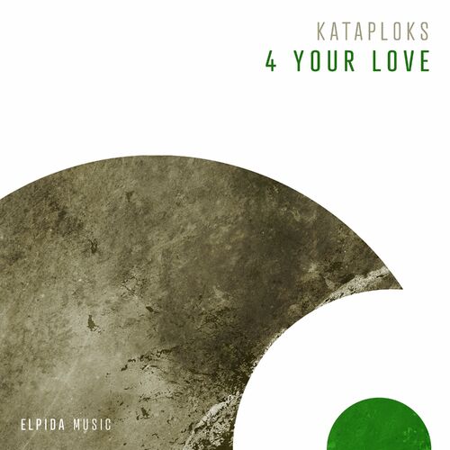  Kataploks - 4 Your Love (2023) 