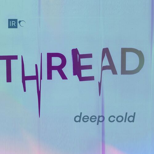  Thread - Deep Cold (2023) 