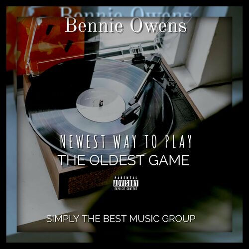  Bennie Owens - Newest Way To Play The Oldest Game (2023) 