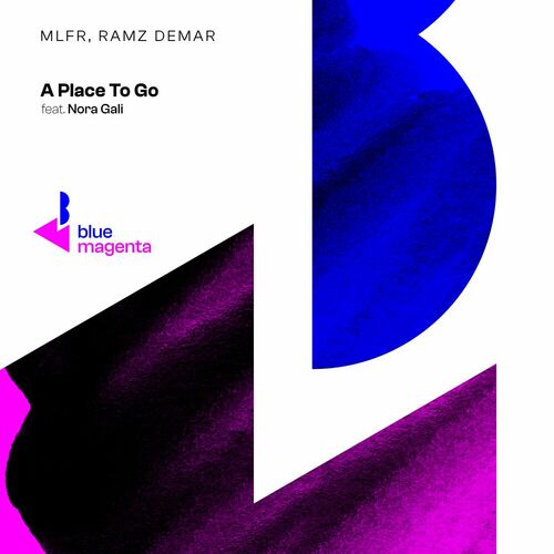  MLFR & Ramz Demar ft Nora Gali - A Place To Go (2023) 