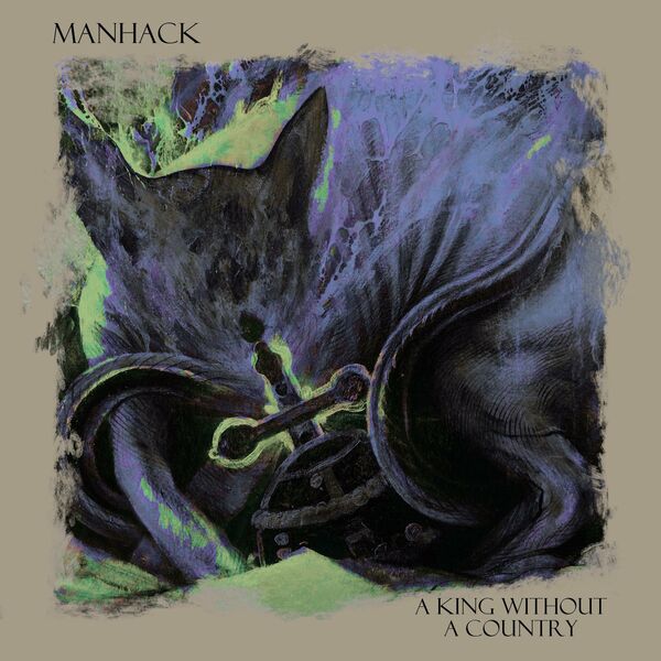 Manhack - A King Without A Country [single] (2023)