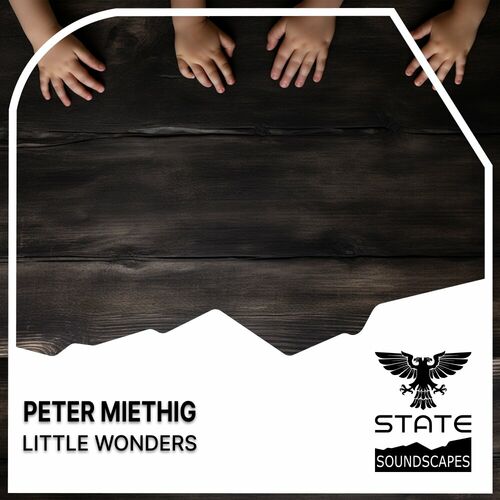  Peter Miethig - Little Wonders (2023) 