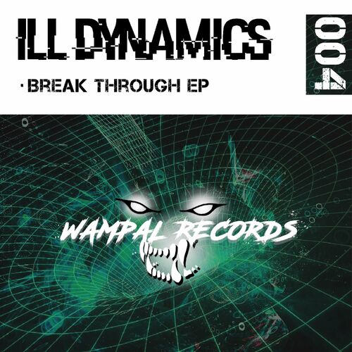  ILL Dynamics - Break Through (2023) 
