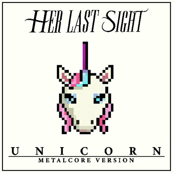 Her Last Sight - Unicorn [single] (2023)