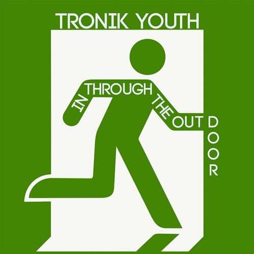  Tronik Youth - In Through The Out Door (2023) 