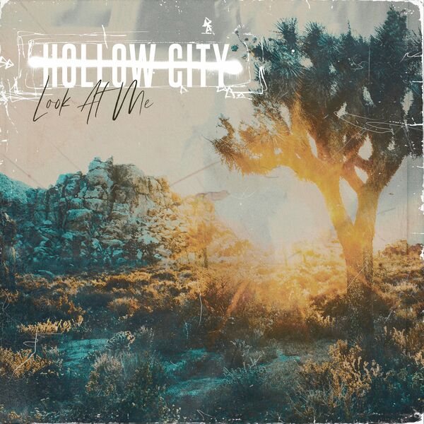 Hollow City - Look At Me [single] (2021)