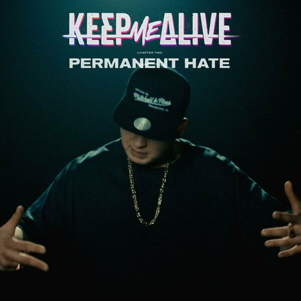 Keep Me Alive - Permanent Hate [single] (2024)