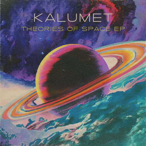  Kalumet - Theories Of Space (2023) 
