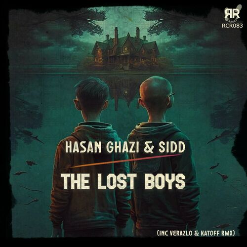  Hasan Ghazi & Sidd - The Lost Boys (2023) 