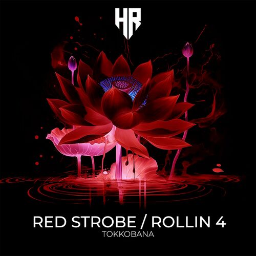  Tokkobana - Red Strobe / Rollin 4 (2023) 