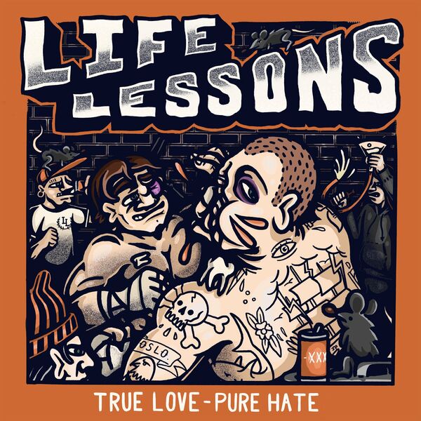 Life Lessons - True Love - Pure Hate [EP] (2021)