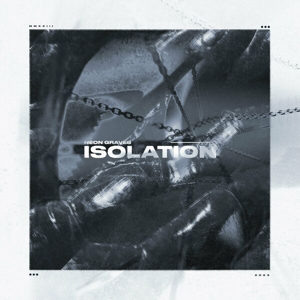 Neon Graves - Isolation [single] (2023)