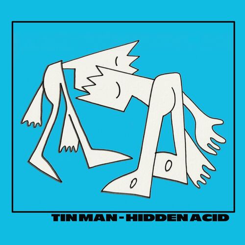  Tin Man - Hidden Acid (2023) 