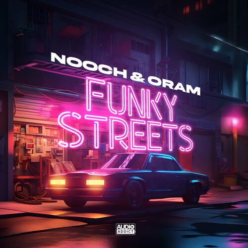  Nooch & Oram - Funky Streets (2023) 