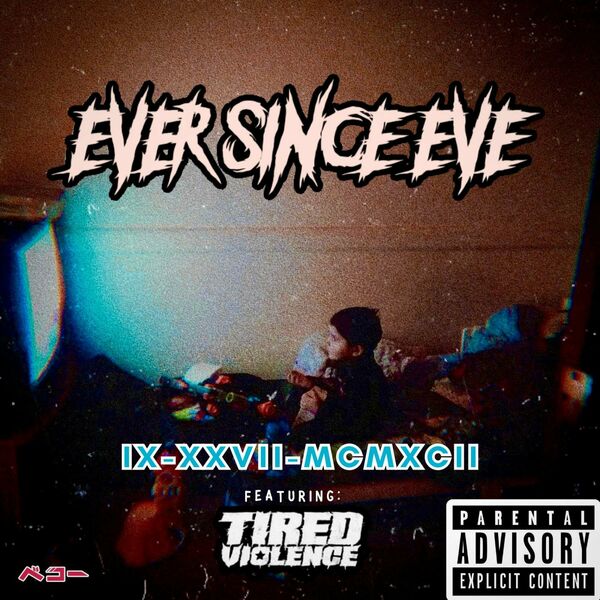 Ever Since Eve - IX-XXVII-MCMXCII [single] (2023)