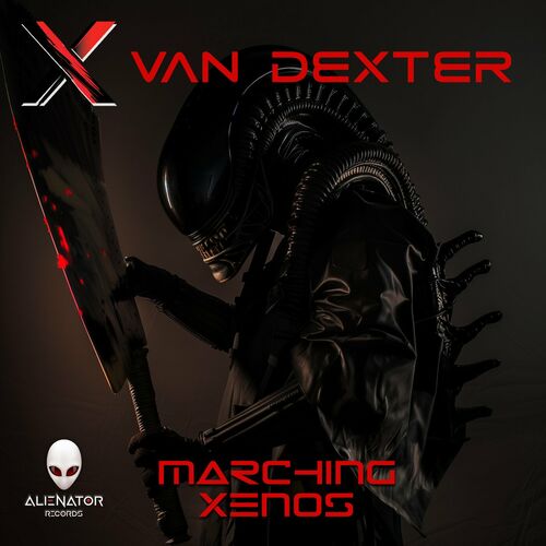 Van Dexter - Marching Xenos (2024)