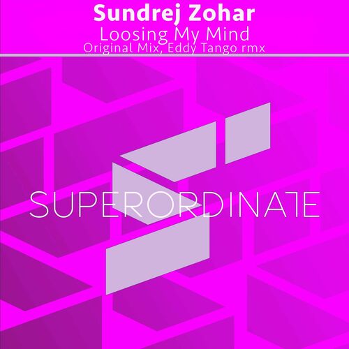  Sundrej Zohar - Loosing My Mind (2023) 
