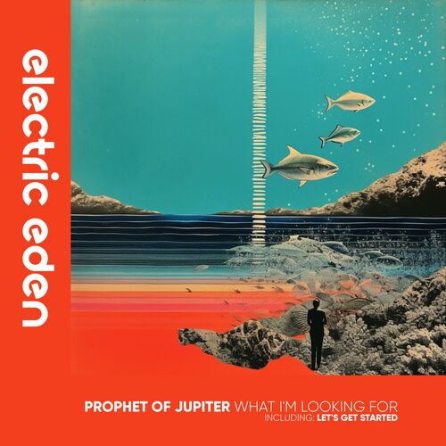  Prophet of Jupiter - What I'm Looking For (2023) 