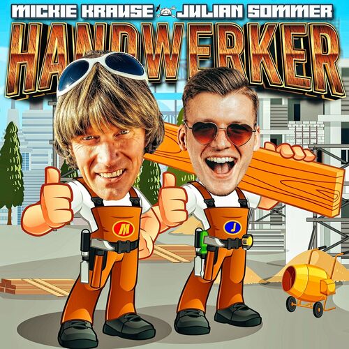  Mickie Krause & Julian Sommer - Handwerker (2024)  500x500-000000-80-0-0