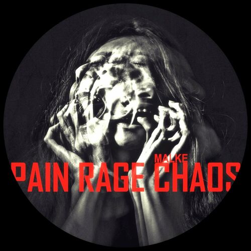  Malke - Pain Rage Chaos (2023) 