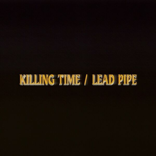 Movements - Killing Time / Lead Pipe [single] (2023)