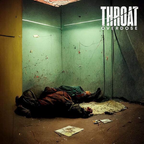 Throat - Overdose [single] (2022)