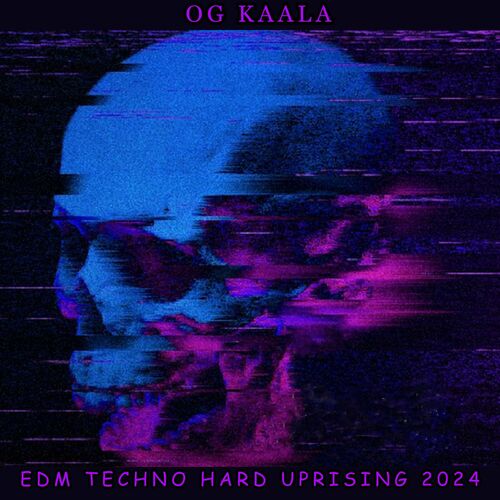 OG KAALA - Edm Techno Hard Uprising 2024 (2024)