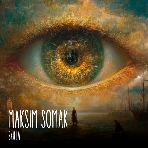  Maksim Somak - Skilla (2024) 