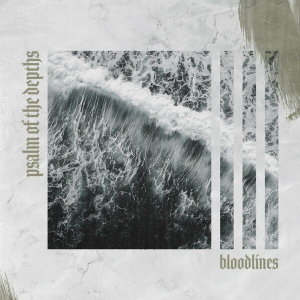 Bloodlines - Psalm of the Depths [single] (2022)