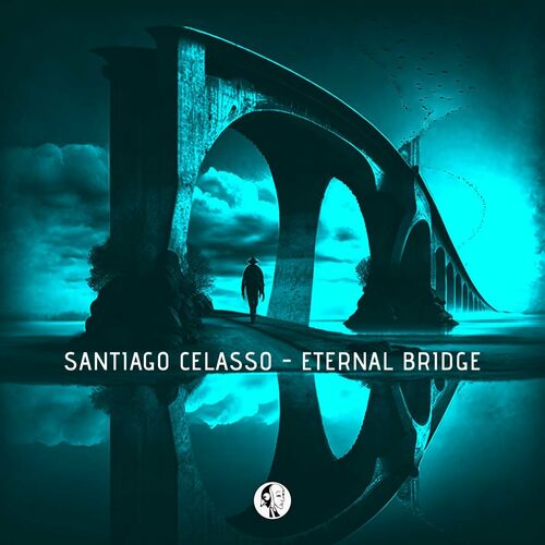  Santiago Celasso - Eternal Bridge (2023) 